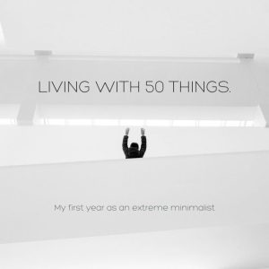 Living with 50 things