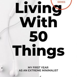 Living with 50 things